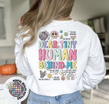 Load image into Gallery viewer, Sweatshirt. Dear Tiny Human Behind Me
