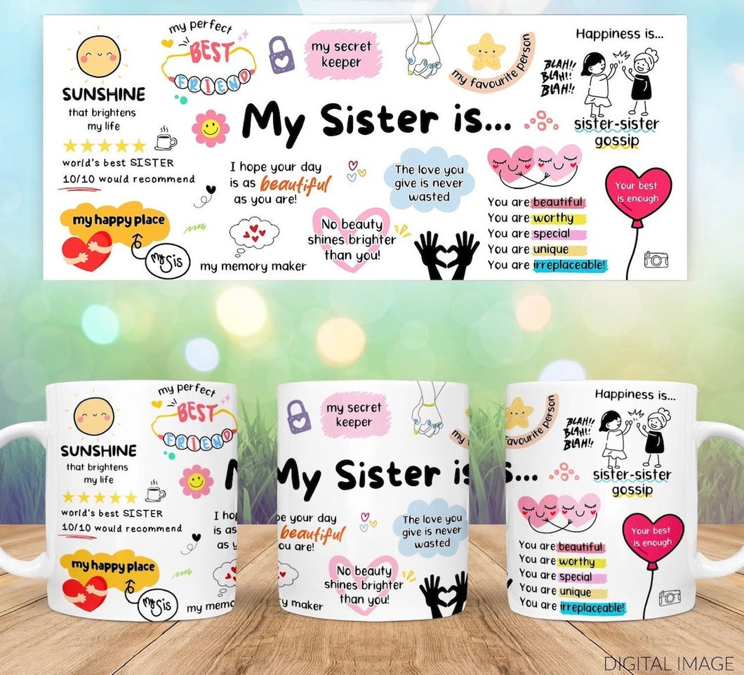 My Sister Is… Mug
