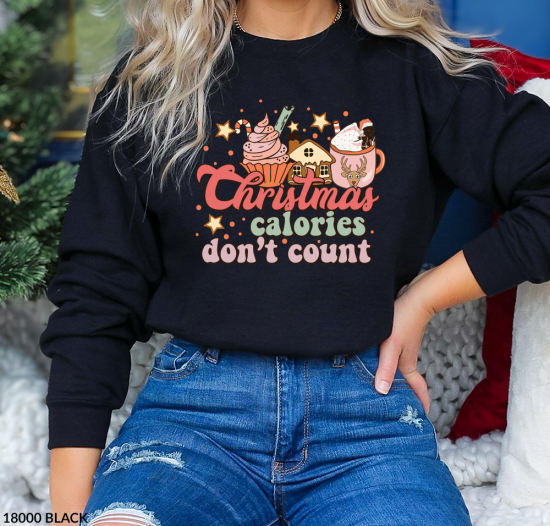 Christmas Calories Don’t Count Hot Chocolate Sweatshirt