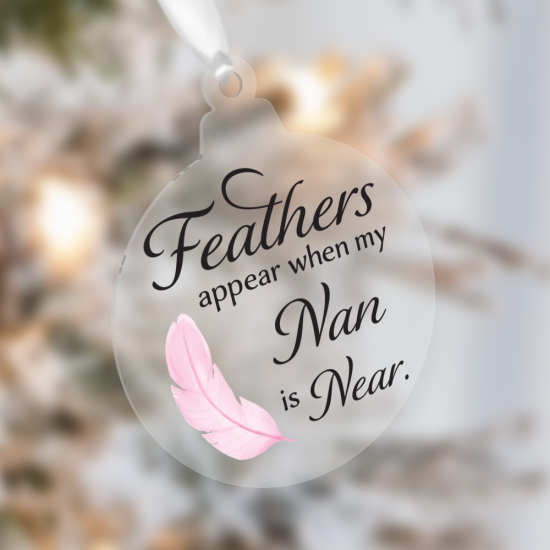 Personalised “Feathers Appear When My NAME is Near” Memorial Bauble